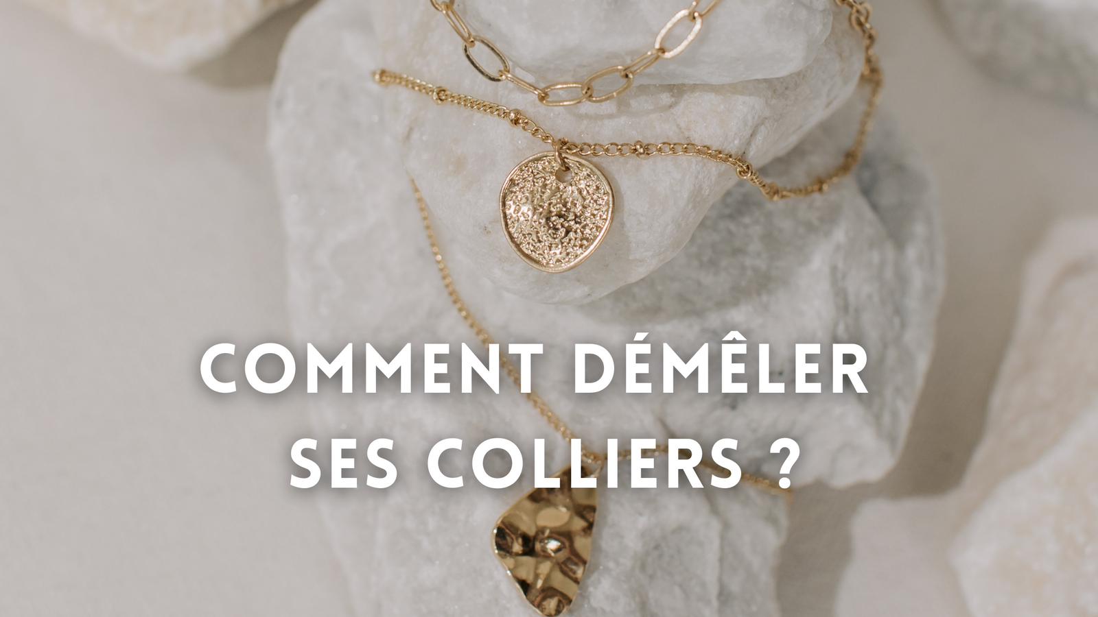 Comment démêler un collier ?