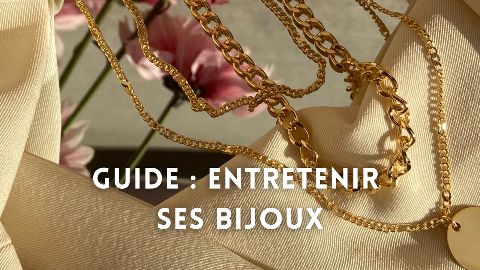 Guide : Entretenir ses bijoux